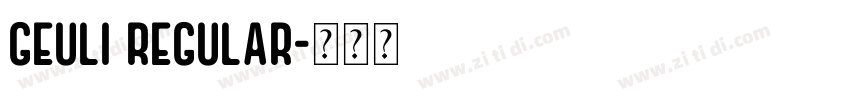 GEULI Regular字体转换